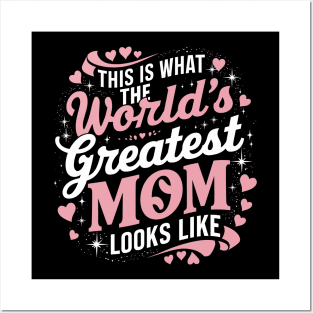 Mother's Day This Is What The Greatest Mom Looks Like Posters and Art